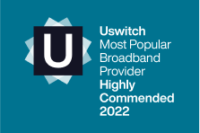 Uswitch Most Popular Broadband Provider - Highly Commended 2022